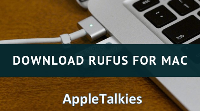 How to download rufus - Guide by AppleTalkies