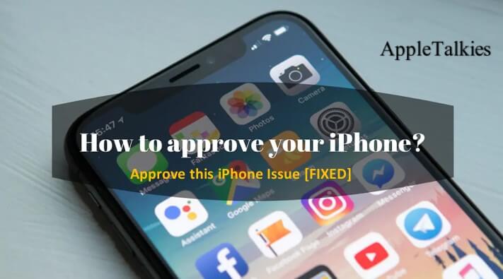 Photo of Fixed Approve this iPhone with 100% Working Methods